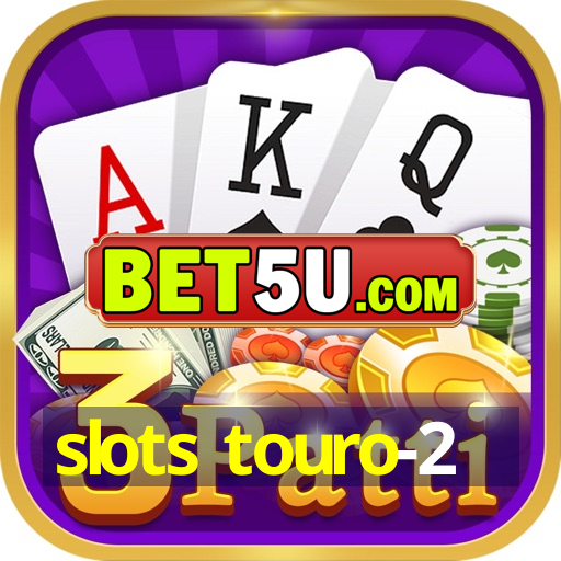 slots touro